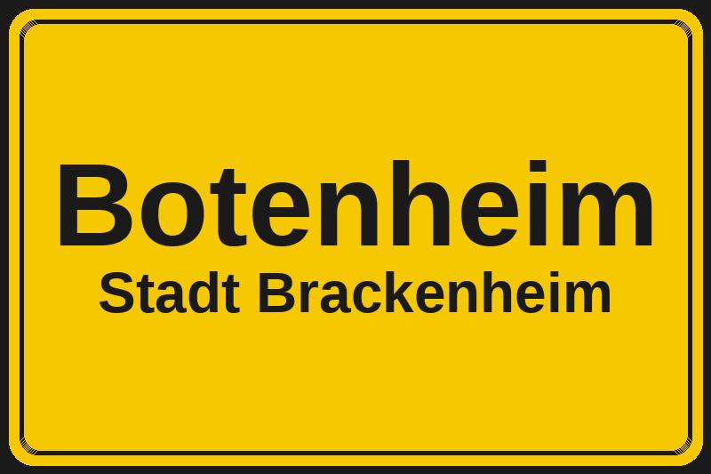 Ortsschild Botenheim in Brackenheim – Hotels, Pensionen und Ferienwohnungen im Stadtteil