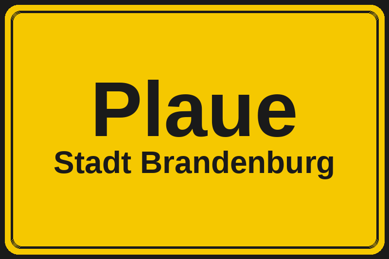 Ortsschild Plaue in Brandenburg – Hotels, Pensionen und Ferienwohnungen im Stadtteil