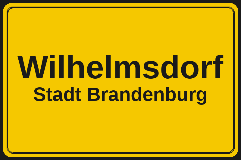 Wilhelmsdorf (Brandenburg) – Hotels im Stadtteil Ortsschild Wilhelmsdorf in Brandenburg – Hotels, Pensionen und Ferienwohnungen im Stadtteil