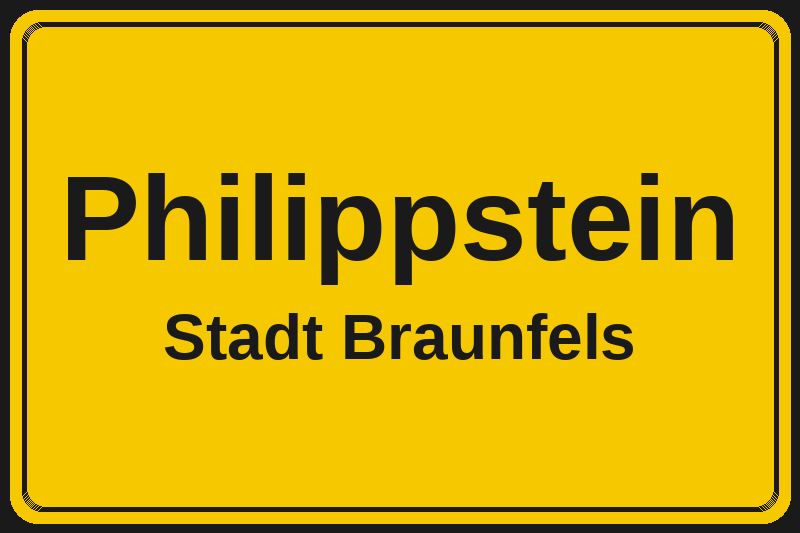 Ortsschild Philippstein in Braunfels – Hotels, Pensionen und Ferienwohnungen im Stadtteil