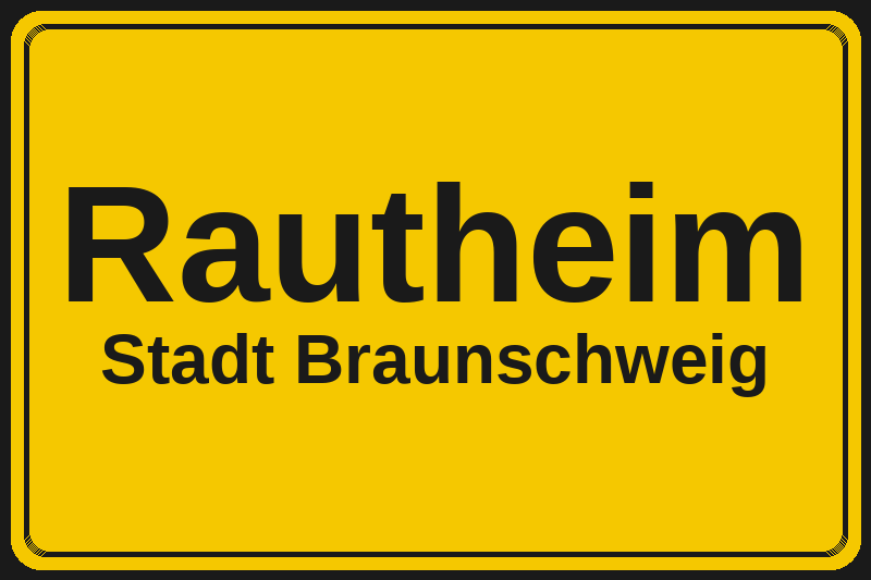 Ortsschild Rautheim in Braunschweig – Hotels, Pensionen und Ferienwohnungen im Stadtteil