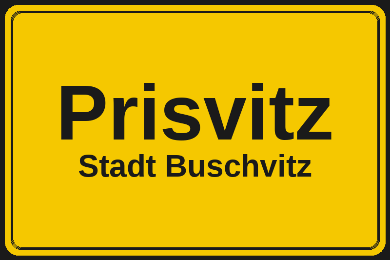 Ortsschild Prisvitz in Buschvitz – Hotels, Pensionen und Ferienwohnungen im Stadtteil