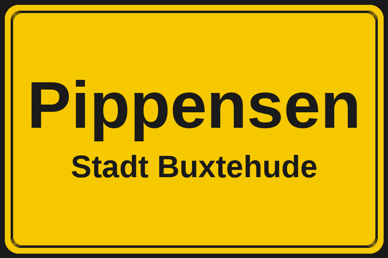 Ortsschild Pippensen in Buxtehude – Hotels, Pensionen und Ferienwohnungen im Stadtteil