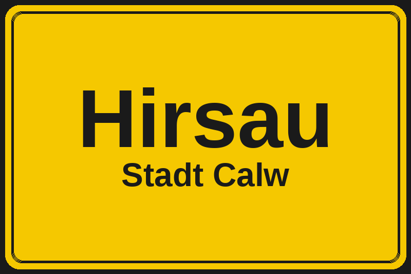 Ortsschild Hirsau in Calw – Hotels, Pensionen und Ferienwohnungen im Stadtteil