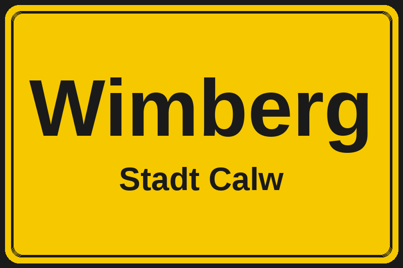 Ortsschild Wimberg in Calw – Hotels, Pensionen und Ferienwohnungen im Stadtteil
