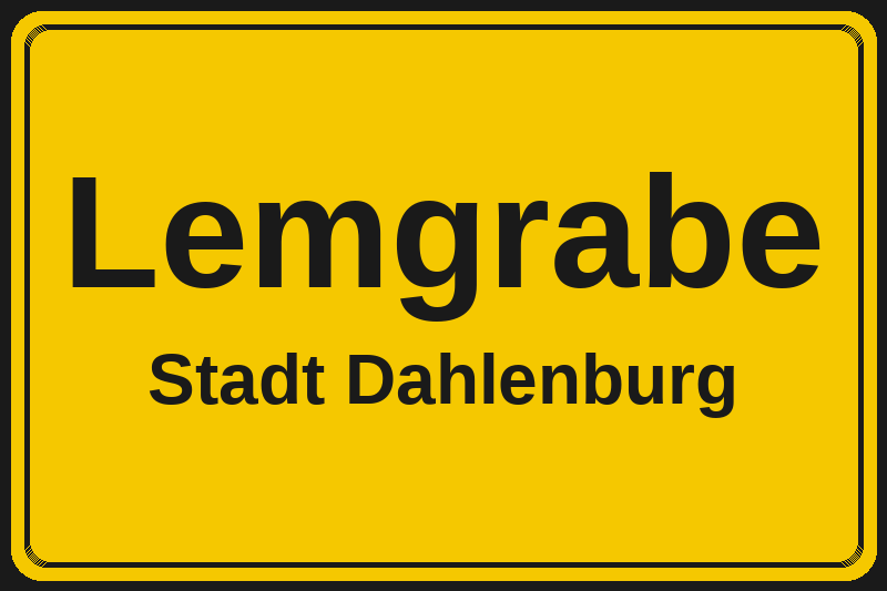 Ortsschild Lemgrabe in Dahlenburg – Hotels, Pensionen und Ferienwohnungen im Stadtteil