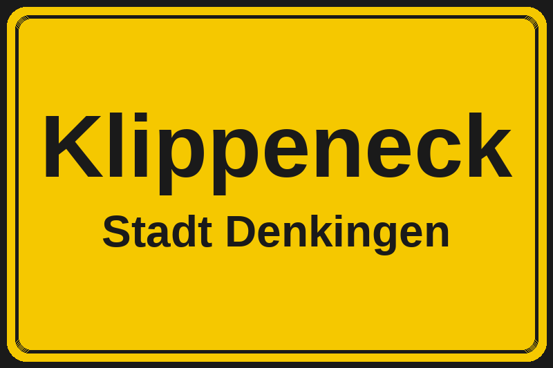 Ortsschild Klippeneck in Denkingen – Hotels, Pensionen und Ferienwohnungen im Stadtteil
