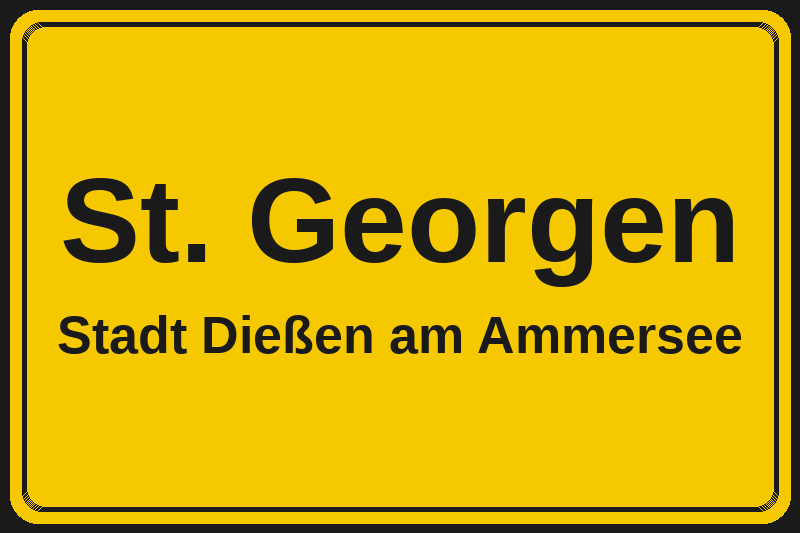 Ortsschild St. Georgen in Dießen am Ammersee – Hotels, Pensionen und Ferienwohnungen im Stadtteil