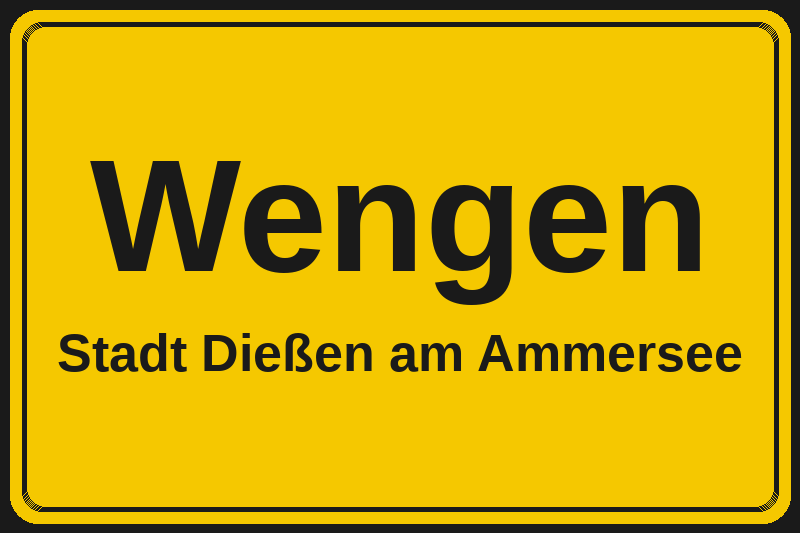 Ortsschild Wengen in Dießen am Ammersee – Hotels, Pensionen und Ferienwohnungen im Stadtteil