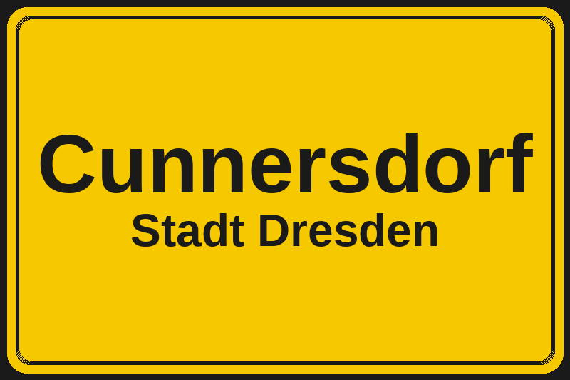Ortsschild Cunnersdorf in Dresden – Hotels, Pensionen und Ferienwohnungen im Stadtteil