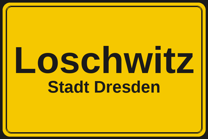 Ortsschild Loschwitz in Dresden – Hotels, Pensionen und Ferienwohnungen im Stadtteil
