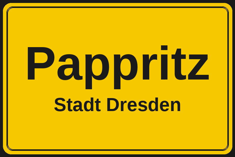 Ortsschild Pappritz in Dresden – Hotels, Pensionen und Ferienwohnungen im Stadtteil