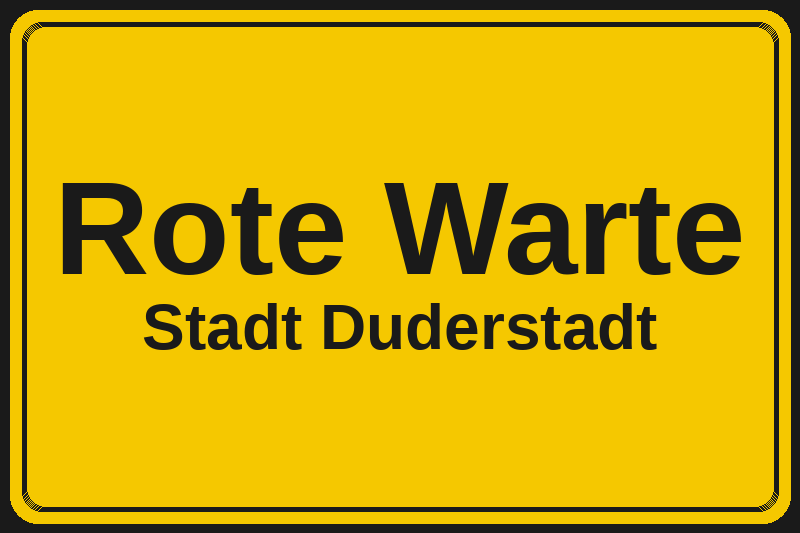 Rote Warte (Duderstadt) – Hotels im Stadtteil Ortsschild Rote Warte in Duderstadt – Hotels, Pensionen und Ferienwohnungen im Stadtteil