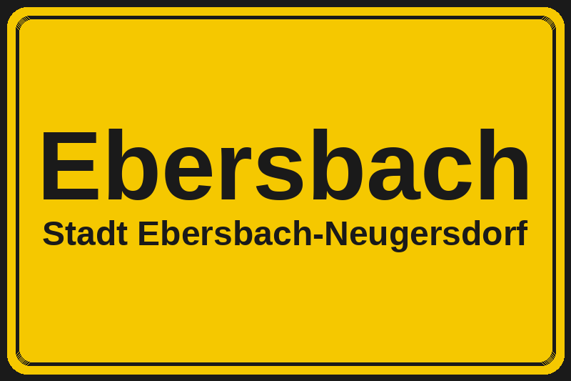 Ortsschild Ebersbach in Ebersbach-Neugersdorf – Hotels, Pensionen und Ferienwohnungen im Stadtteil