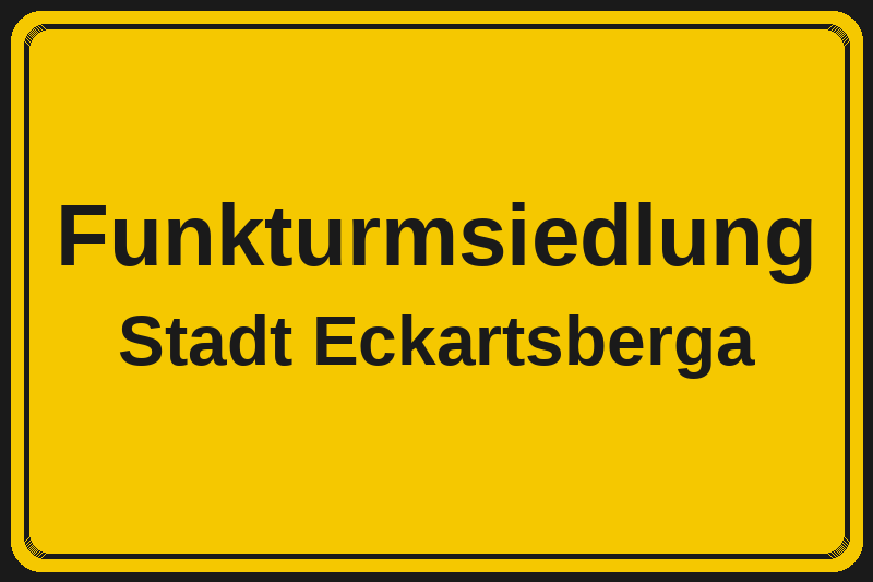 Ortsschild Funkturmsiedlung in Eckartsberga – Hotels, Pensionen und Ferienwohnungen im Stadtteil