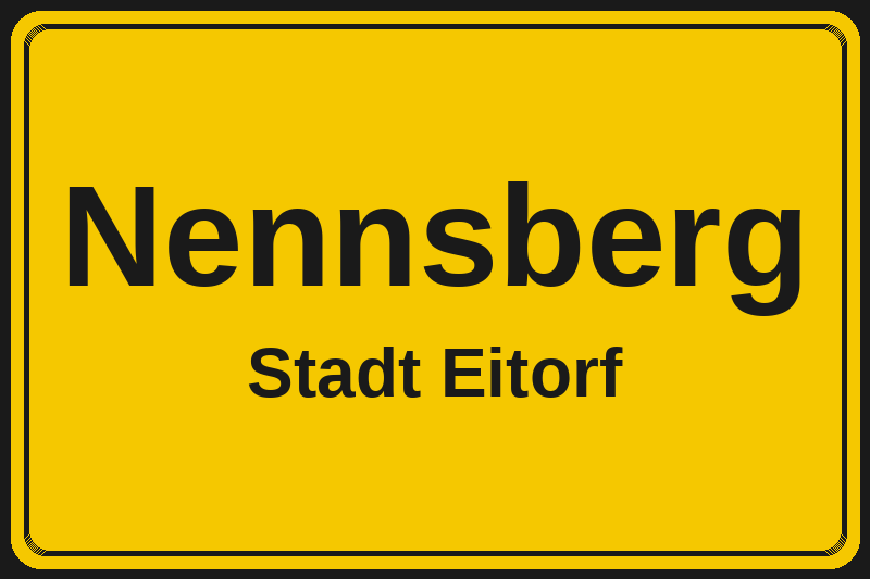 Ortsschild Nennsberg in Eitorf – Hotels, Pensionen und Ferienwohnungen im Stadtteil
