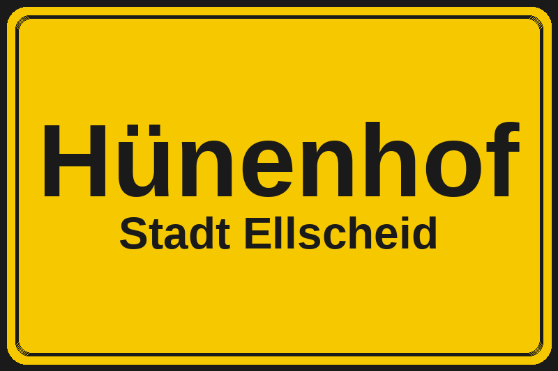 Ortsschild Hünenhof in Ellscheid – Hotels, Pensionen und Ferienwohnungen im Stadtteil