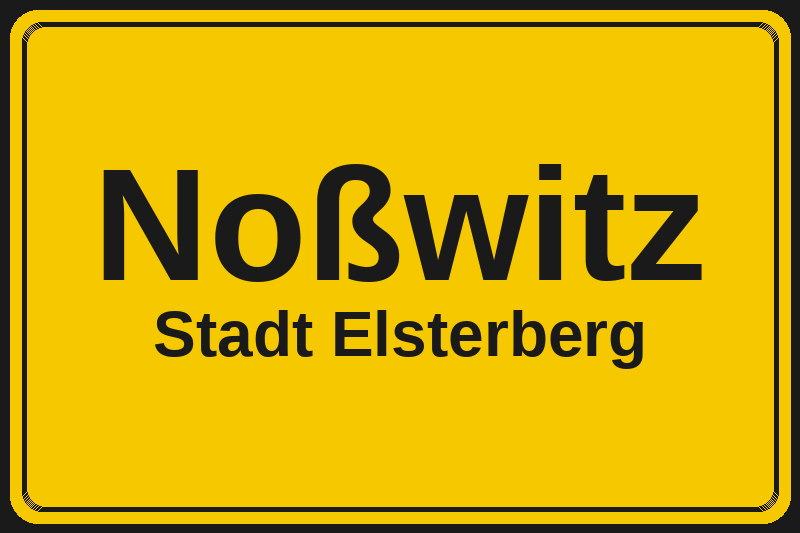 Ortsschild Noßwitz in Elsterberg – Hotels, Pensionen und Ferienwohnungen im Stadtteil