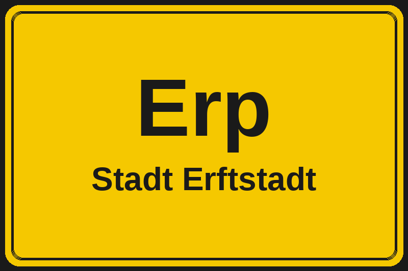 Ortsschild Erp in Erftstadt – Hotels, Pensionen und Ferienwohnungen im Stadtteil