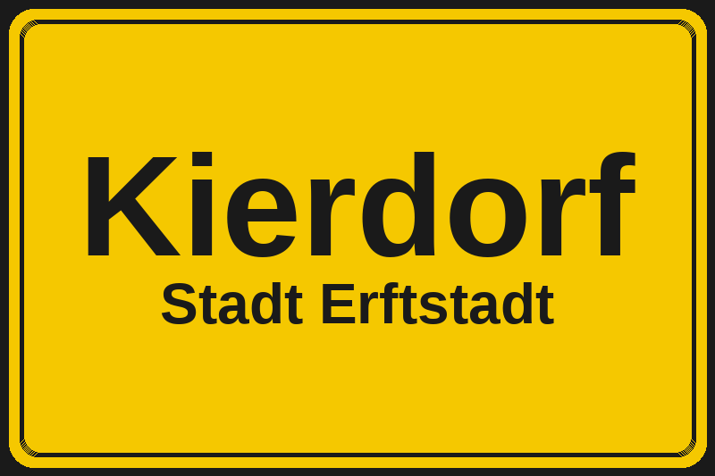 Ortsschild Kierdorf in Erftstadt – Hotels, Pensionen und Ferienwohnungen im Stadtteil