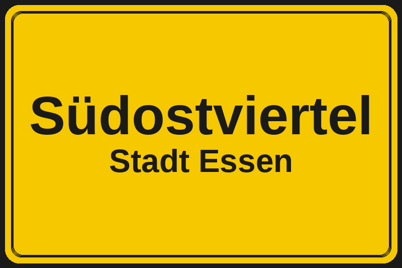 Ortsschild Südostviertel in Essen – Hotels, Pensionen und Ferienwohnungen im Stadtteil