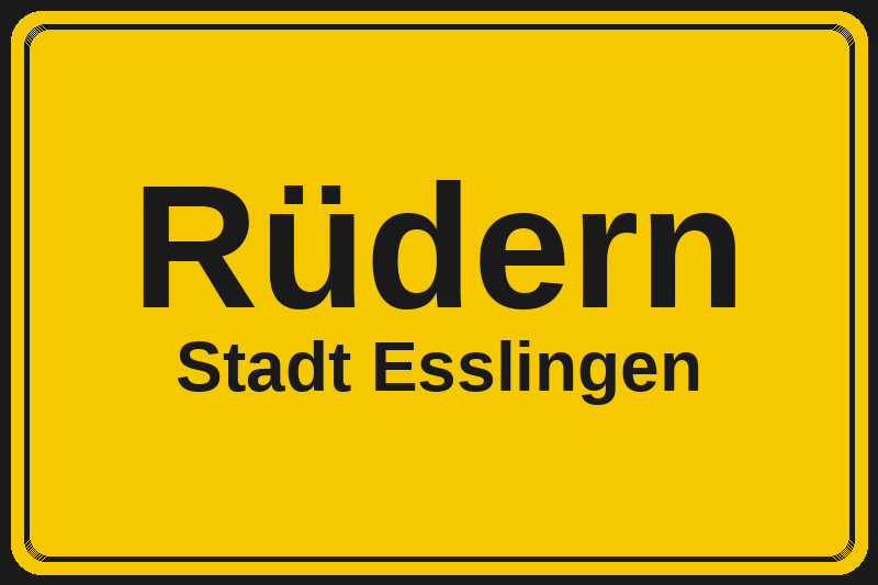 Ortsschild Rüdern in Esslingen – Hotels, Pensionen und Ferienwohnungen im Stadtteil