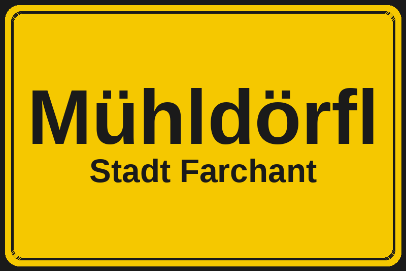 Ortsschild Mühldörfl in Farchant – Hotels, Pensionen und Ferienwohnungen im Stadtteil