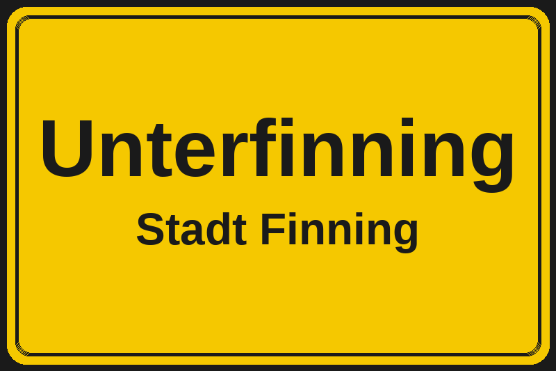 Ortsschild Unterfinning in Finning – Hotels, Pensionen und Ferienwohnungen im Stadtteil