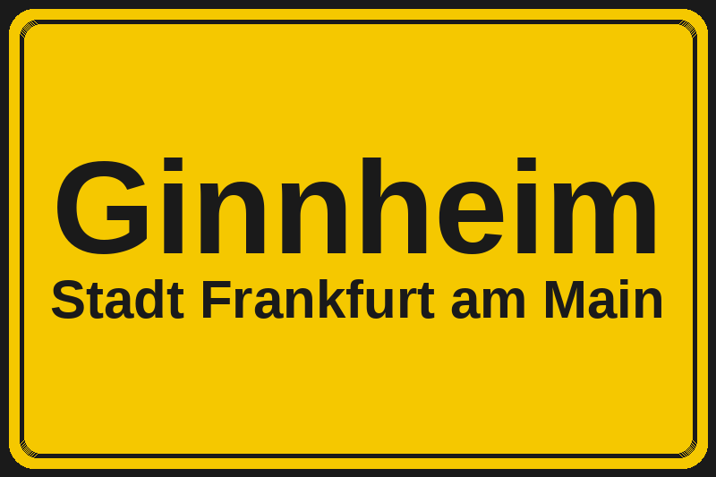Ortsschild Ginnheim in Frankfurt am Main – Hotels, Pensionen und Ferienwohnungen im Stadtteil