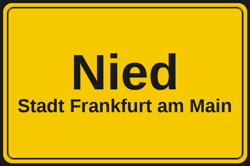 Ortsschild Nied in Frankfurt am Main – Hotels, Pensionen und Ferienwohnungen im Stadtteil
