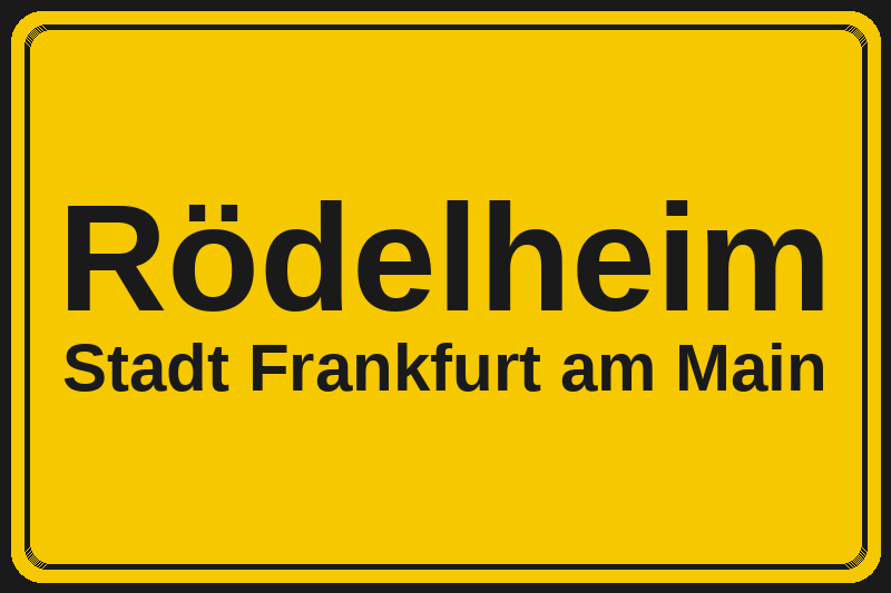 Ortsschild Rödelheim in Frankfurt am Main – Hotels, Pensionen und Ferienwohnungen im Stadtteil