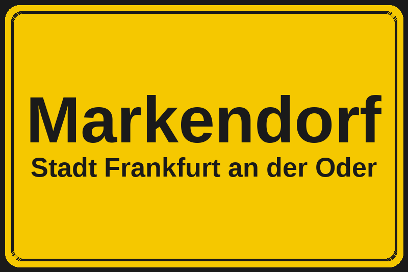 Markendorf (Frankfurt an der Oder) – Hotels im Stadtteil Ortsschild Markendorf in Frankfurt an der Oder – Hotels, Pensionen und Ferienwohnungen im Stadtteil