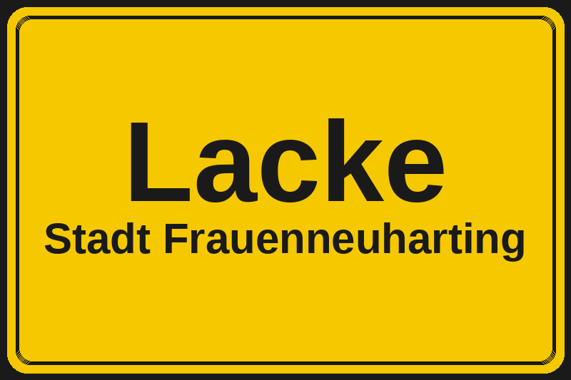 Lacke (Frauenneuharting) – Hotels im Stadtteil Ortsschild Lacke in Frauenneuharting – Hotels, Pensionen und Ferienwohnungen im Stadtteil