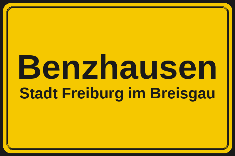 Ortsschild Benzhausen in Freiburg im Breisgau – Hotels, Pensionen und Ferienwohnungen im Stadtteil