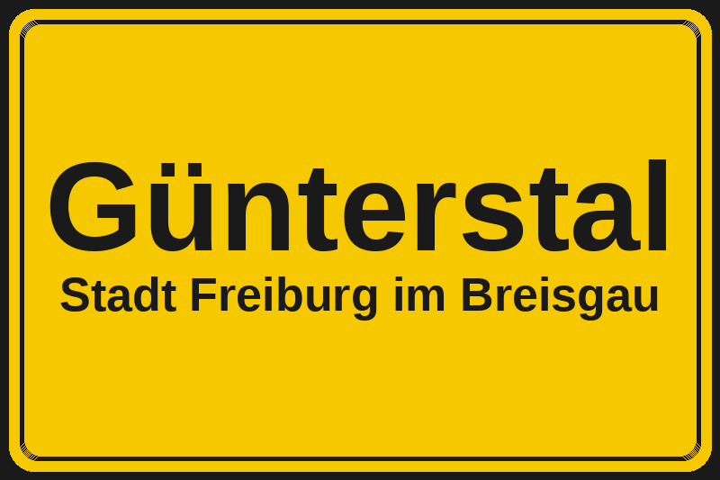Ortsschild Günterstal in Freiburg im Breisgau – Hotels, Pensionen und Ferienwohnungen im Stadtteil