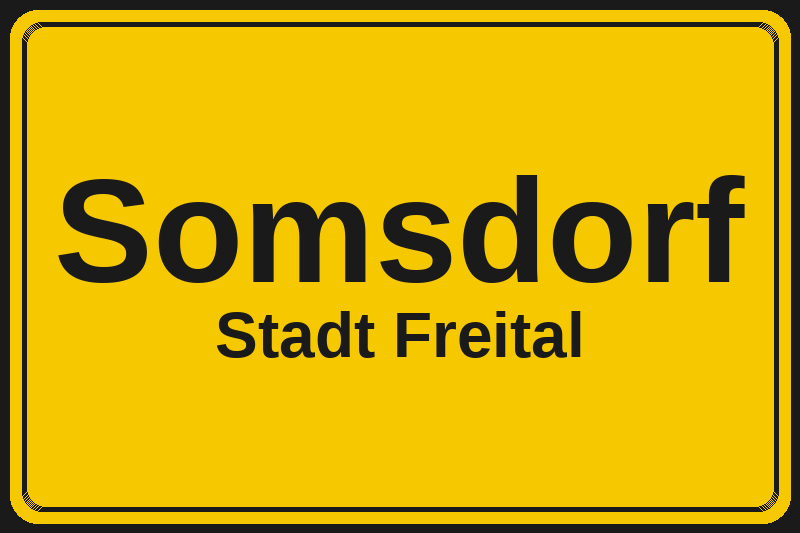 Ortsschild Somsdorf in Freital – Hotels, Pensionen und Ferienwohnungen im Stadtteil