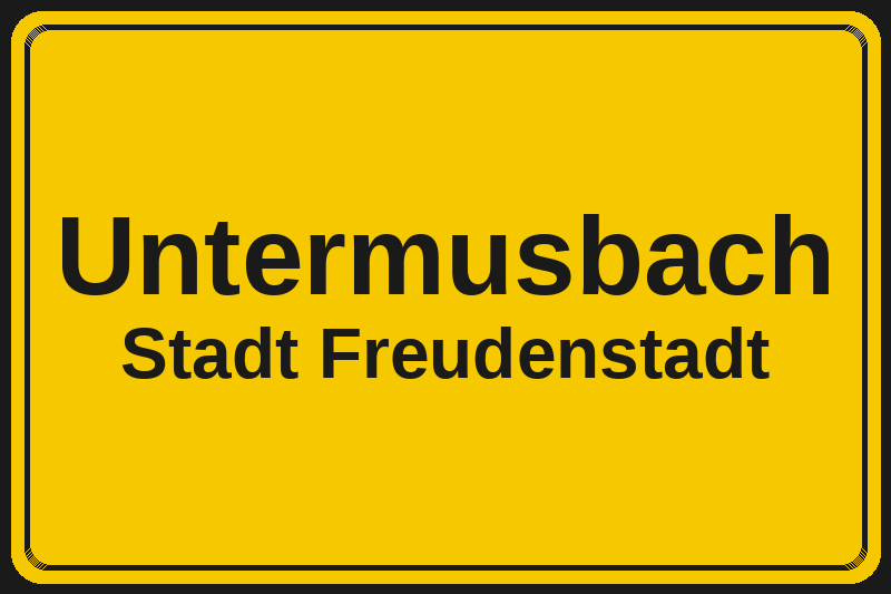 Untermusbach (Freudenstadt) – Hotels im Stadtteil Ortsschild Untermusbach in Freudenstadt – Hotels, Pensionen und Ferienwohnungen im Stadtteil