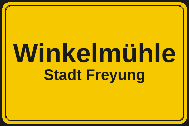 Ortsschild Winkelmühle in Freyung – Hotels, Pensionen und Ferienwohnungen im Stadtteil