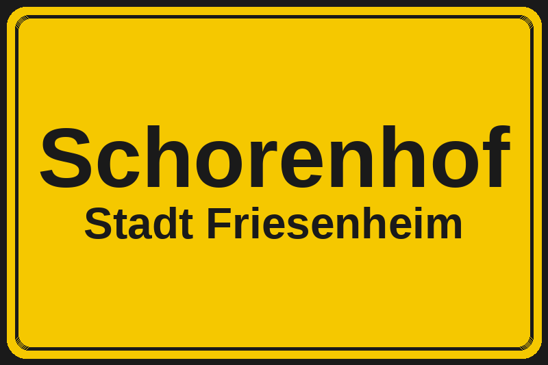 Ortsschild Schorenhof in Friesenheim – Hotels, Pensionen und Ferienwohnungen im Stadtteil