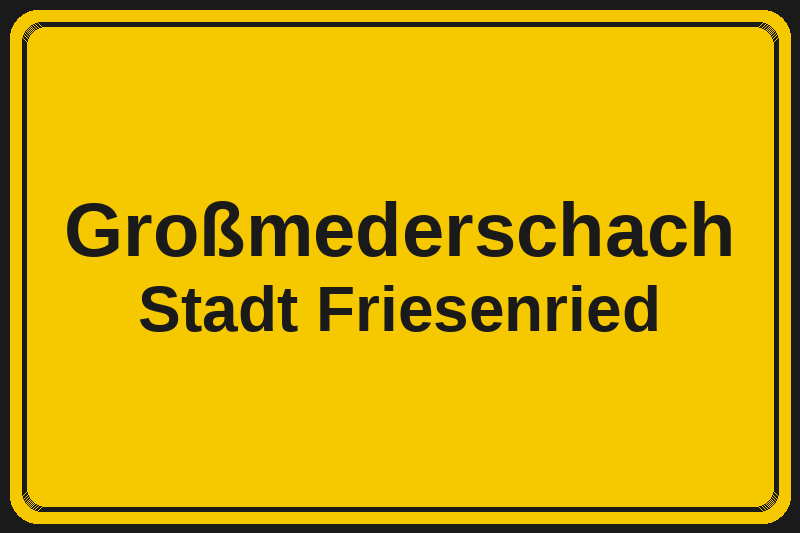 Großmederschach (Friesenried) – Hotels im Stadtteil Ortsschild Großmederschach in Friesenried – Hotels, Pensionen und Ferienwohnungen im Stadtteil