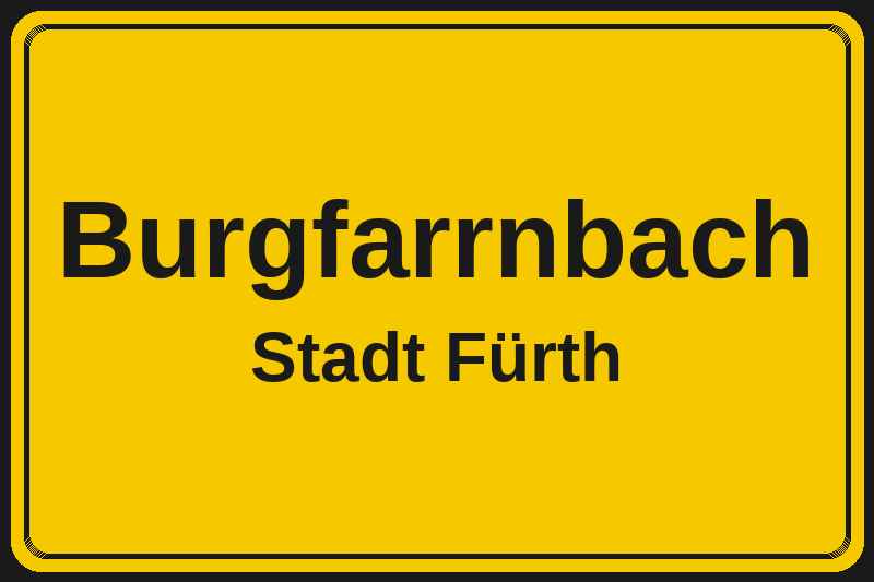 Burgfarrnbach (Fürth) – Hotels im Stadtteil Ortsschild Burgfarrnbach in Fürth – Hotels, Pensionen und Ferienwohnungen im Stadtteil