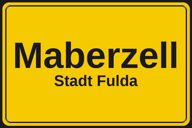 Ortsschild Maberzell in Fulda – Hotels, Pensionen und Ferienwohnungen im Stadtteil