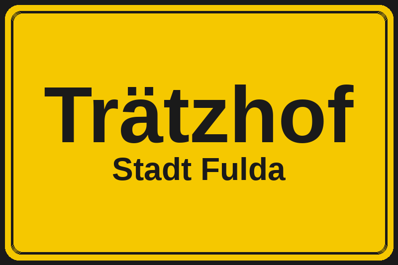 Ortsschild Trätzhof in Fulda – Hotels, Pensionen und Ferienwohnungen im Stadtteil