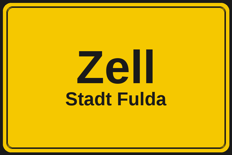 Ortsschild Zell in Fulda – Hotels, Pensionen und Ferienwohnungen im Stadtteil