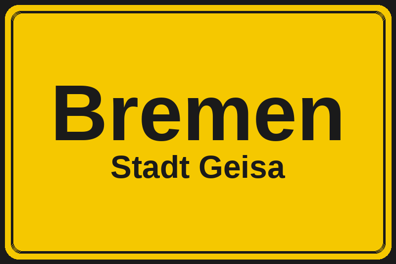 Bremen (Geisa) – Hotels im Stadtteil Ortsschild Bremen in Geisa – Hotels, Pensionen und Ferienwohnungen im Stadtteil