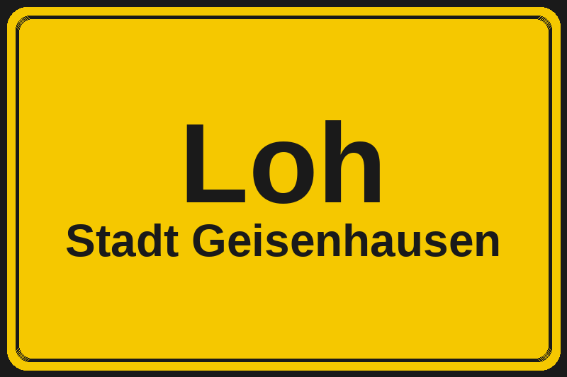 Ortsschild Loh in Geisenhausen – Hotels, Pensionen und Ferienwohnungen im Stadtteil