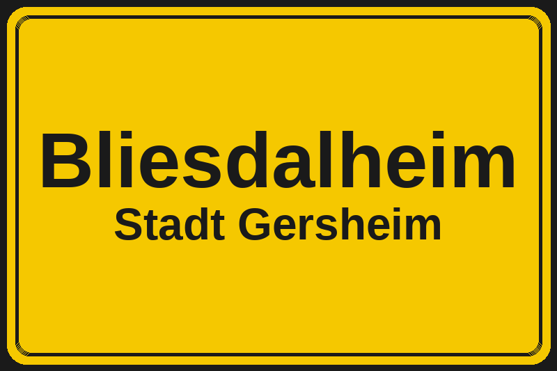 Ortsschild Bliesdalheim in Gersheim – Hotels, Pensionen und Ferienwohnungen im Stadtteil