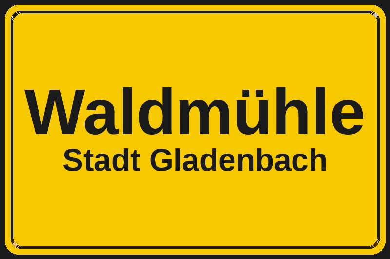 Waldmühle (Gladenbach) – Hotels im Stadtteil Ortsschild Waldmühle in Gladenbach – Hotels, Pensionen und Ferienwohnungen im Stadtteil
