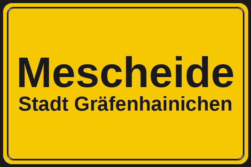 Ortsschild Mescheide in Gräfenhainichen – Hotels, Pensionen und Ferienwohnungen im Stadtteil