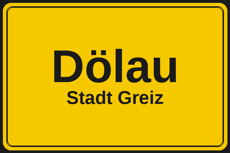 Dölau (Greiz) – Hotels im Stadtteil Ortsschild Dölau in Greiz – Hotels, Pensionen und Ferienwohnungen im Stadtteil